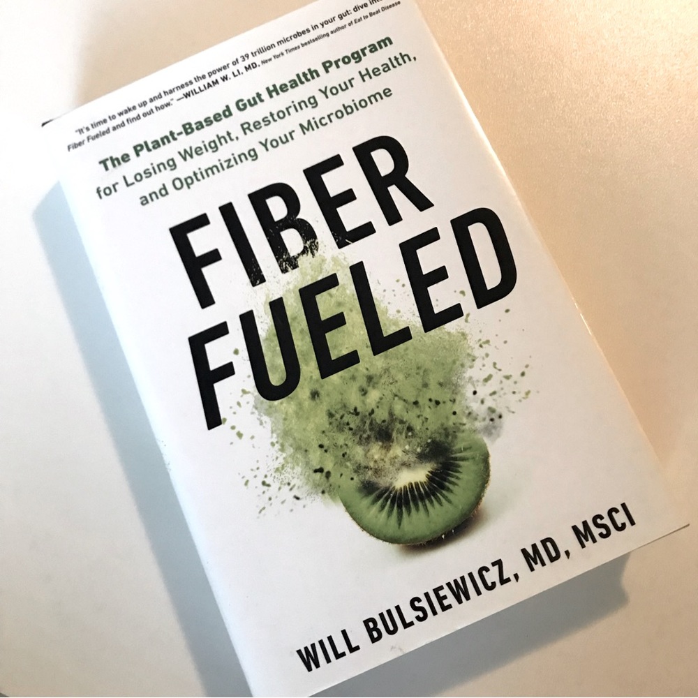 Fibre Fueled Book by Will Bulsiewicz